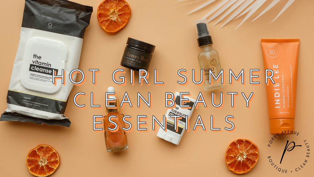 Hot Girl Summer Top Clean Beauty Products