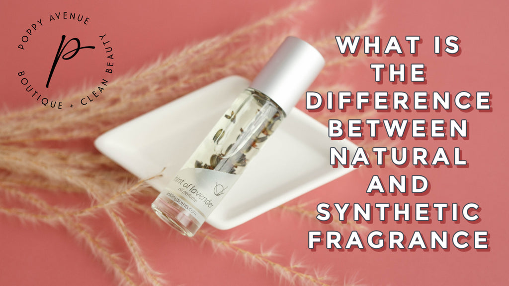 The Difference Between Natural Perfume and Synthetic Fragrance Perfumes?