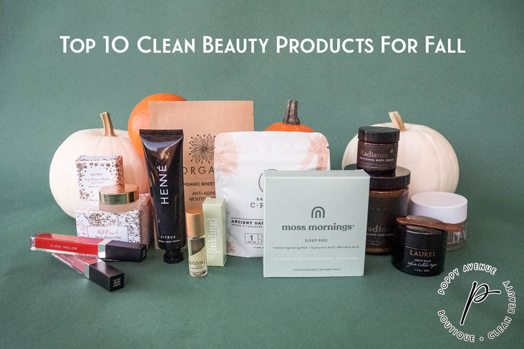 Top 10 Clean Beauty Products For Fall