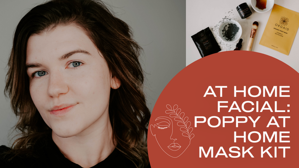 Poppy At Home Mask Kit || DIY Facial In A Box || Good Medicine Beauty Lab + Orgaid Masks