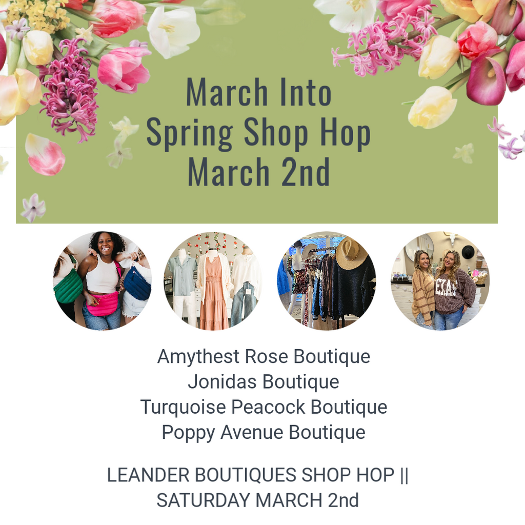 March Into Spring Shop Hop  Sign Ups || March 2nd 11am-4pm
